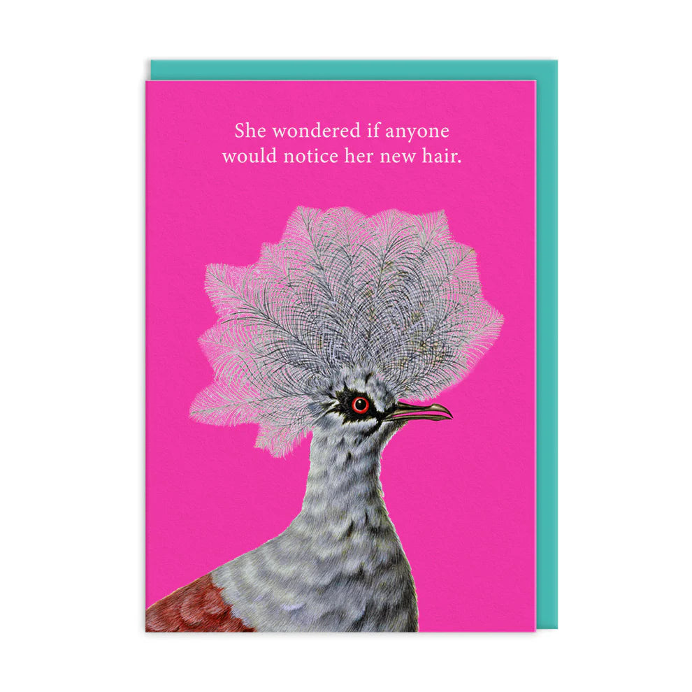 Illustration of a bird with ornate feathers on a pink background, resembling an ancient style. Text above reads, She wondered if anyone would notice her new hair. Perfect for a New Hair Greetings Card.