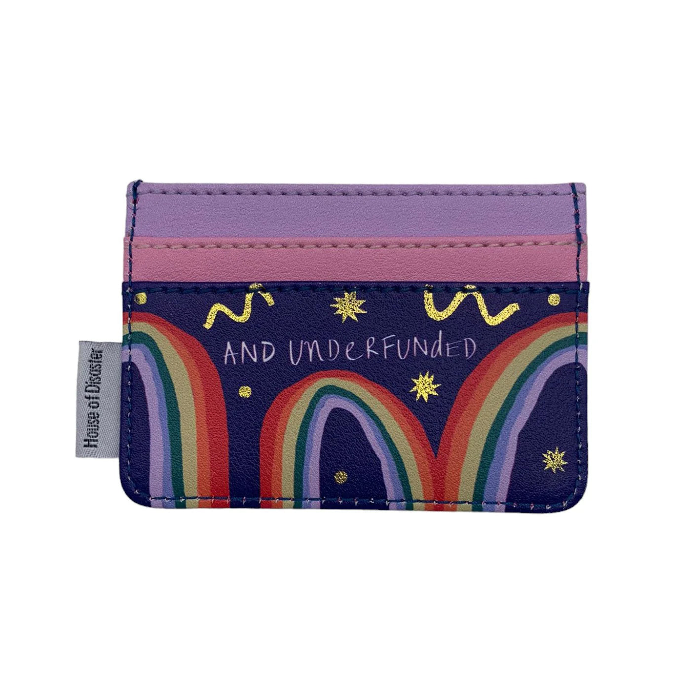 A purple, pocket-sized wallet with rainbow patterns and gold accents, displaying the words AND UNDERFUNDED on the front—makes an ideal present for friends.